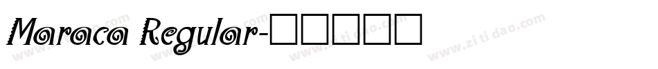 Maraca Regular字体转换